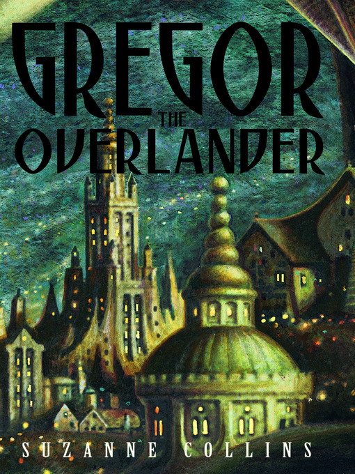 Title details for Gregor the Overlander by Suzanne Collins - Wait list